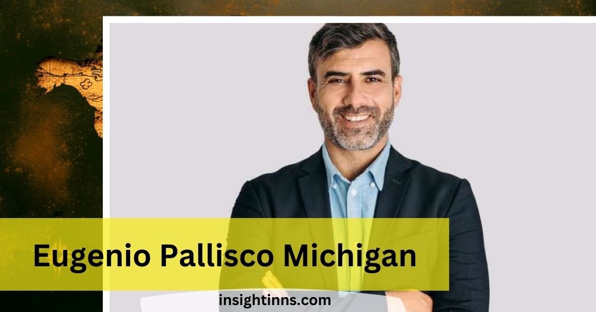 Eugenio Pallisco Michigan