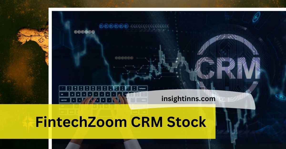 FintechZoom CRM Stock