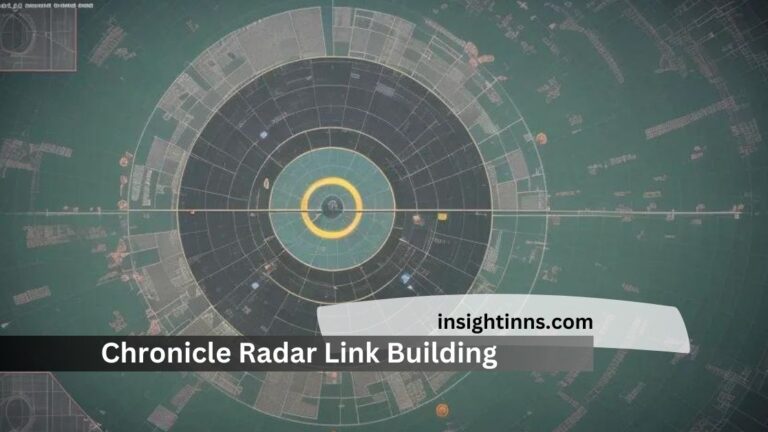 Chronicle Radar Link Building – Comprehensive Guide