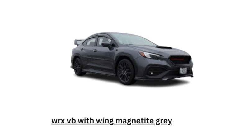 The Ultimate Guide to the Subaru wrx vb with wing magnetitve grey